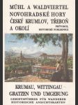 Mühl a Waldviertel - Novohradské hory - Český Krumlov, Třeboň a okolí - Průvodce, historické pohlednice - náhled