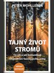 Tajný život stromů - Co cítí a jak komunikují - Objevování fascinujícího světa - náhled