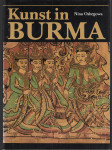 Kunst in Burma - 200 Jahre Architektur, Malerei und Plastik im Zeichen des Buddhismus und Animismus - náhled