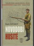 Novodobí husité - Československé vojenské jednotky v Rusku (srpen 1914 - duben 1918) - náhled