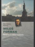 Miloš Forman: Filmař mezi dvěma kontinenty - náhled