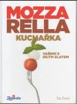 Mozzarella kuchařka  - Vaření s bílým zlatem - náhled