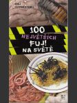 100 největších fuj! na světě - náhled