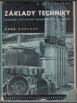 Základy techniky - Technologie - části strojové - elektrotechnika - fysika - motory - náhled