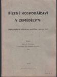 Řízené hospodářství v zemědělství - Sbírka důležitých nařízení pro zemědělce a starosty obcí - náhled