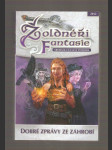 Žoldnéři fantazie: Dobré zprávy ze záhrobí - sborník fantasy povídek - náhled