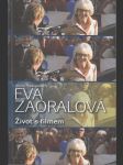 Eva Zaoralová - Život s filmem - náhled