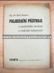 Polarisační přístroje v analytické, tovární a vědecké laboratoři - náhled