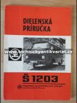 Škoda 1203 - dielenská příručka (1984) - náhled