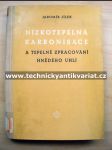 Nízkotepelná karbonisace a tepelné zpracování hnědého uhlí - náhled