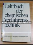 Lehrbuch der chemischen Verfahrens technik - náhled