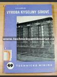 Výroba kyseliny sírové - náhled