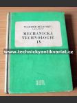 Mechanická technologie IV - náhled