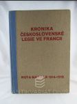 Kronika československé legie ve Francii. Kniha prvá: Rota Nazdar 1914-1916 - náhled