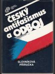 Český antifašismus a odboj (slovníková příručka) - náhled