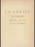 Le Christ Glorifié par les Poétes et les Peintres - náhled