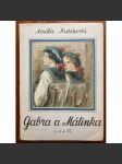 Gabra a Málinka - 3.(se učí latinsky) a 4.(v čarovné zemi) díl - náhled