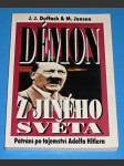Démon z jiného světa - Pátrání po tajemství Adolfa Hitlera - náhled