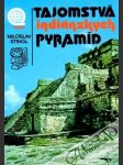 Tajomstvá indiánskych pyramíd - náhled