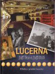 Lucerna - její čas a její lidé - příběhy z pražské Lucerny - náhled