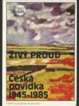 Živý proud – česká povídka 1945-1985 - náhled