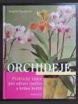 Orchideje - praktický rádce pro zdraví rostlin a krásu květů - náhled