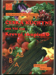 Česká kuchyně pro Váš typ - krevní skupiny 0 - zdravá výživa, štíhlá linie, dobrá kondice - náhled