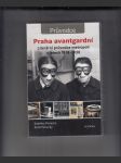 Praha avantgardní (Literární průvodce metropolí v letech1918-1938) - náhled