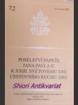 Poselství papeže jana pavla ii. k xxiii. světovému dni cestovního ruchu 2002 - jan pavel ii. - náhled