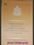 Poselství papeže jana pavla ii. k přípravě sedmého světového dne nemocných 11. února 1999 - jan pavel ii. - náhled