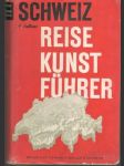 Reise Kunst Fuhrer der Schweiz - náhled