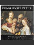 Rudolfínská Praha - Praga v period pravlenija Rudol'fa II / Prag zur Zeit Rudolfs II. / Prague at the time of emperor Rudolph II - náhled