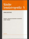 Aktuálne farmakoterapeutiká V Analgetiká - náhled