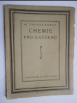 Chemie pro každého - populární výklad nejdůležitějších pojmů, látek a úkazů - náhled