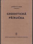 Geodetická příručka - Určeno zeměměř., staveb. a les. inž. a technikům - náhled