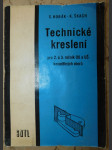 Technické kreslení pro 2. a 3. ročník odborných učilišť a učňovských škol kovodělných oborů - náhled