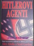 HITLEROVI AGENTI - Tajné teroristické spiknutí proti Spojeným státům - ABELLA Alex / GORDON Scott - náhled