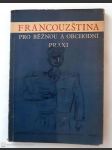 Francouzština pro běžnou a obchodní praxi. Část 1, (Texty, otázky a cvičení) - náhled