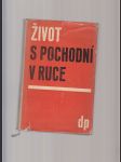 Život s pochodní v ruce (Čtení o Karlu Havlíčkovi) - náhled