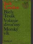 Volanie divočiny, Biely Tesák, Morský vlk - náhled