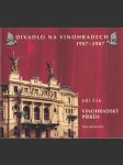 Vinohradské divadlo 1907-2007. Díl I, Vinohradský příběh - náhled