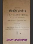 Xlvii. výroční zpráva c.k. vyššího gymnasia v jindř. hradci za školní rok 1906 - 1907 - náhled