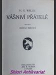 Vášniví přátelé - wells herbert george - náhled