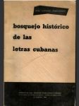 Bosquejo histórico de las Letras cubanas - náhled