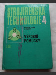 Strojírenská technologie - výrobní pomůcky - učebnice pro 4. roč. stř. prům. škol strojnických - náhled