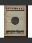 Archipenko [Edice Publikace Devětsilu, č. 2; Devětsil; Alexander Archipenko; kubismus; avantgarda] - náhled