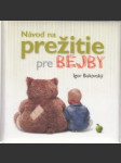 Návod na prežitie pre bejby - náhled