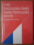 Malý francouzsko-český, česko-francouzský slovník - Nejužívanější slova - náhled