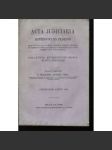 Acta Judiciaria. Archiepiscopatus Pragensis. Cum Licentia Reverendissimi Ordinariatus Pragensis (1865) - náhled