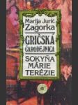 Gričská čarodejnica III.: Sokyňa Márie Terézie - náhled